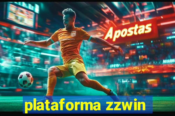 plataforma zzwin